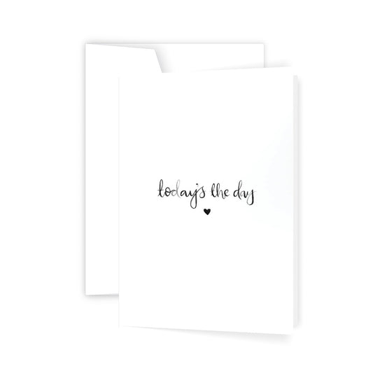 Today's The Day - Card